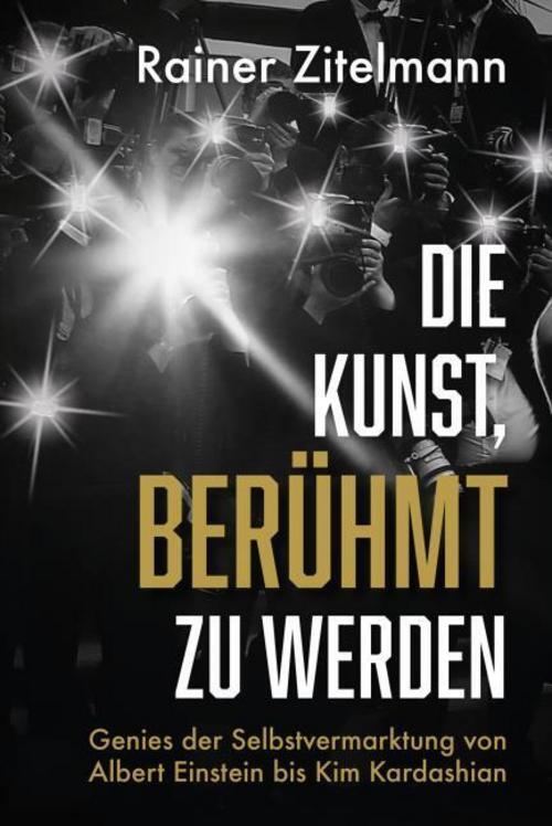 Thumbnail - Die Kunst, Berühmt Zu Werden Rainer Zitelmann