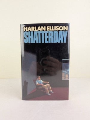 Shatterday by Harlan Ellison 1982 Hardcover UK First Edition