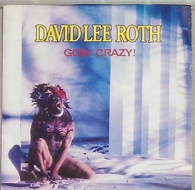 David Lee Roth Goin Crazy / Loco del Calor