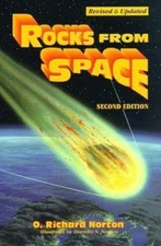 Rocks from Space: Meteorites and Meteorite Hunters by Norton, O. Richard