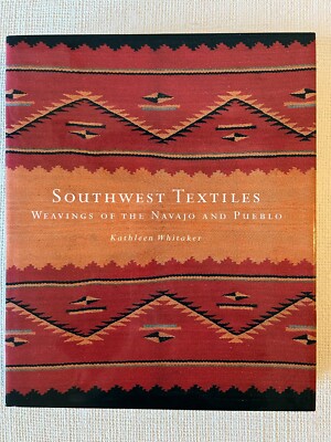 Southwest Textiles Weaving of the Navajo and Pueblo; Kathleen Whitaker; +CD-ROM