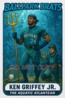 Ken Griffey Jr.  as " The Aquatic Atlantean " (b) BALLPARK BRATS Parody Art Card