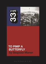 Kendrick Lamar's To Pimp a Butterfly (33 1/3), , Maner, Sequoia, Excellent, 6/2/