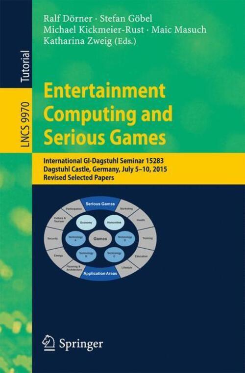 Thumbnail - Entertainment Computing And Serious Games Ralf Dörner (u. A.)