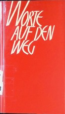 Worte auf den Weg. 6. Folge. Bommer, Josef, Otto Hophan und Fritz Tanner: