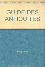 Guide Des Antiquites - Saudati, Gabriela