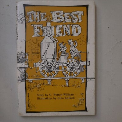THE BEST FRIEND by G. WALTON WILLIAMS ~ 1969) Paperback w/Dust Jacket~Very Good!