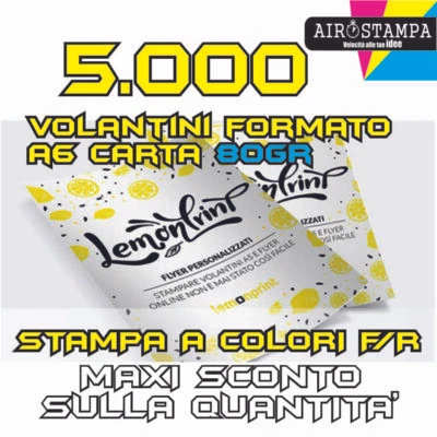 OFFERTA 5000 / 5.000 VOLANTINI A6 A COLORI, STAMPA FRONTE/RETRO CARTA 80 GR