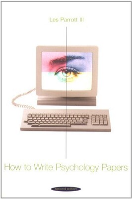 How to Write Psychology Papers,Les Parrott