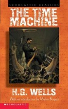 The Time Machine (Scholastic Classics) by Wells, H.G.