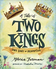 A Tale of Two Kings: Gods Story of Redemption - Hardcover - GOOD