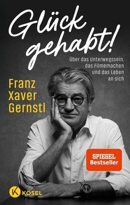 Glück gehabt! Über das Unterwegssein, das Filmemachen und das Leben an sich -...