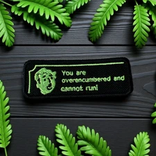 Fall Out (You are overencumbered and cannot run!) Embroidery Patch 3.47" X 1.28"