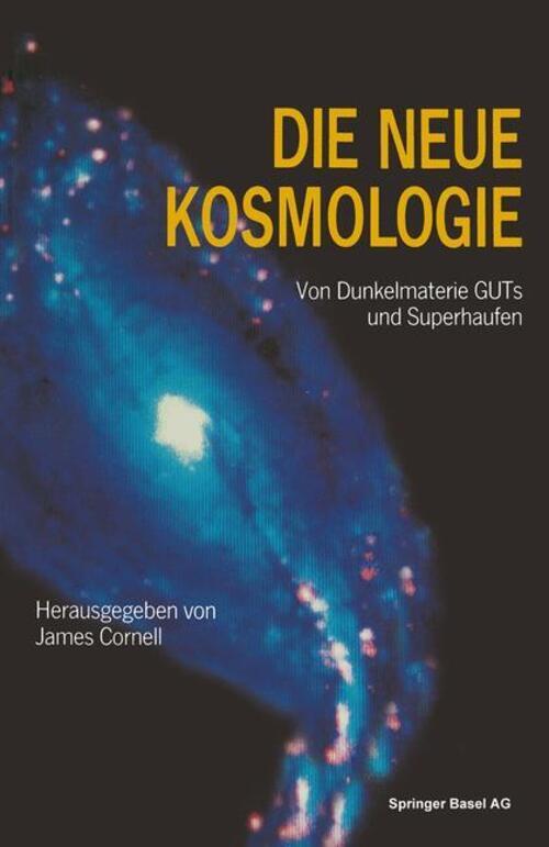 Thumbnail - Die Neue Kosmologie Von Dunkelmaterie, Guts Und Superhaufen Cornell