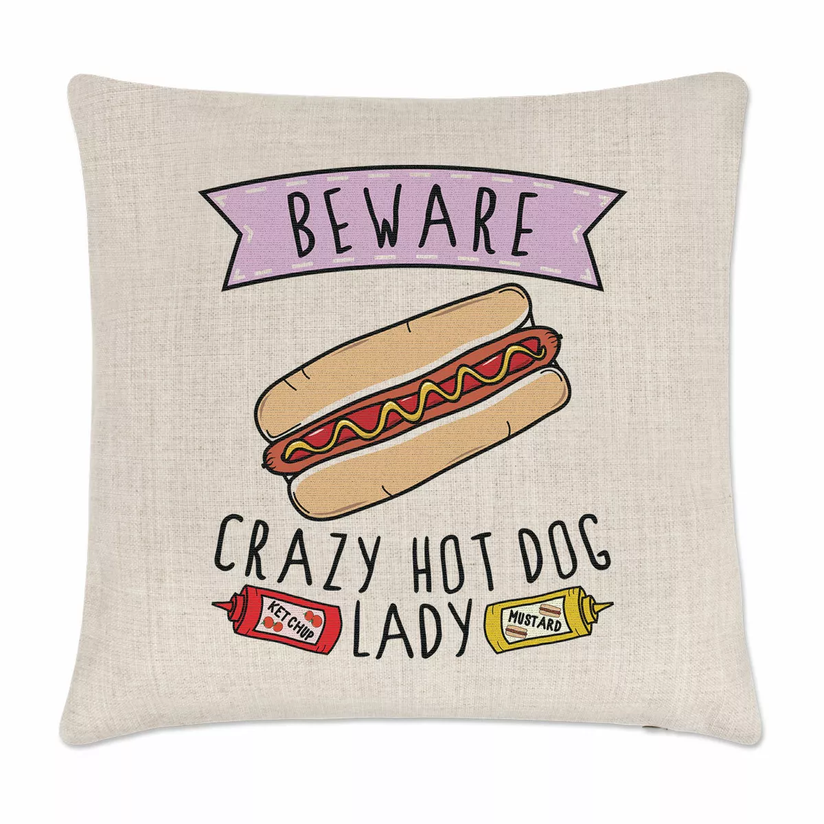 Beware Crazy Hot Dog Women Quick Food Joke Pillow Case