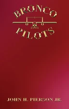 BRONCO PILOTS - SIGNED COLLECTOR'S EDITION GOLD EMBOSSED LEATHER -Out of Stock