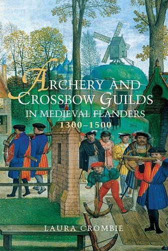 Thumbnail - Laura Crombie Archery And Crossbow Guilds In Med (gebundene Ausgabe)