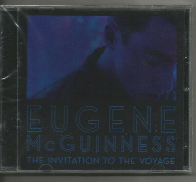 EUGENE MCGUINNESS - THE INVITATION TO THE VOYAGE!!! NEW!!!