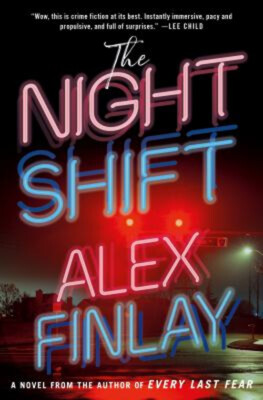 The Night Shift : A Novel Hardcover Alex Finlay