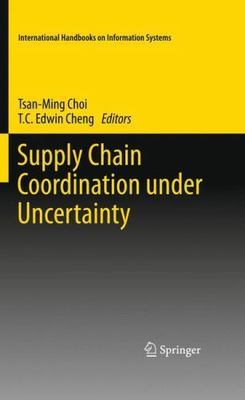 Supply Chain Coordination Under Uncertainty, Hardcover by Choi, Tsan-Ming (ED...