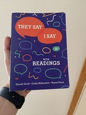 They Say / I Say : The Moves That Matter in Academic Writing with Readings by...