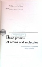 Basic Physics of Atoms and Molecules. Fano, U...