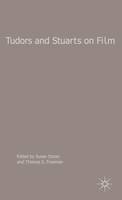 Tudors And Stuarts On Film | Historical Perspectives | Susan Doran (U. A.)