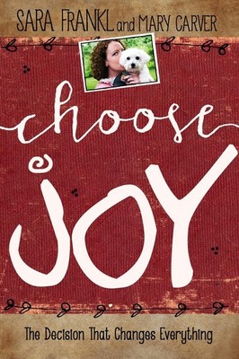 Choose Joy: Finding Hope and Purpose When Life Hurts (Devotional Inspiration...