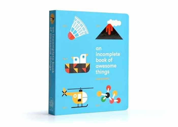 An Incomplete Book of Awesome Things - Board book, by Wee Society - Very Good