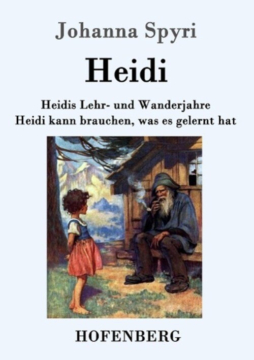 Thumbnail - Heidis Lehr- Und Wanderjahre / Heidi Kann Brauchen, Was Es Gelernt Hat