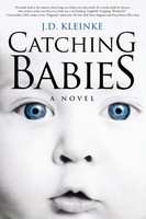 Catching Babies J. D. Kleinke Taschenbuch Kartoniert / Broschiert Englisch 2020