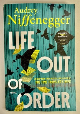 LIFE OUT OF ORDER BY AUDREY NIFFENEGGER- SUPER RARE ARC * MINOR DAMAGE