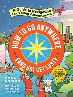 How to Go Anywhere (and Not Get Lost):..., Aschim, Hans