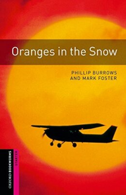 Oranges in the Snow, Burrows, Foster, Mark 9780194234290 Fast Free Shipping..