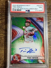 TINK HENCE 2024 Bowmans Best Prospect #B24-TH Green Refractor Auto /99 PSA 9