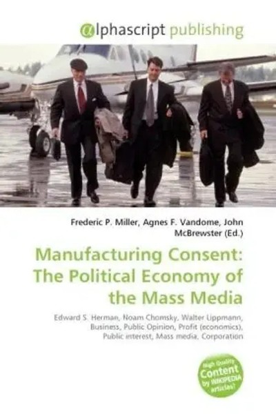 Apostolis Dismas Reinald | Manufacturing Consent: The Political Economy Of...-image