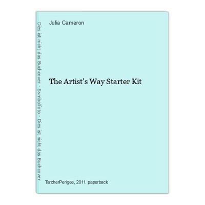 The Artist's Way Starter Kit Cameron, Julia: