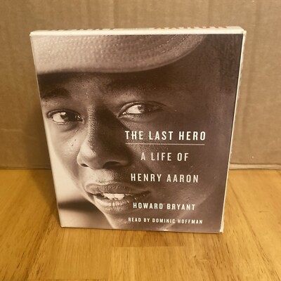 The Last Hero - A Life Of Henry Aaron- Howard Bryant - 8 CDs - 9 1/2 Hours
