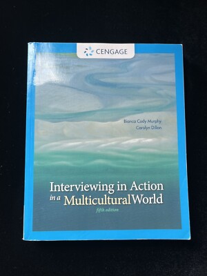 Interviewing in Action in a Multicultural World, Paperback by Murphy, Bianca ...