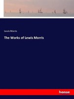 Lewis Morris | The Works Of Lewis Morris | Taschenbuch | Englisch (2018)