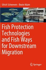 Fish Protection Technologies and Fish Ways fo...