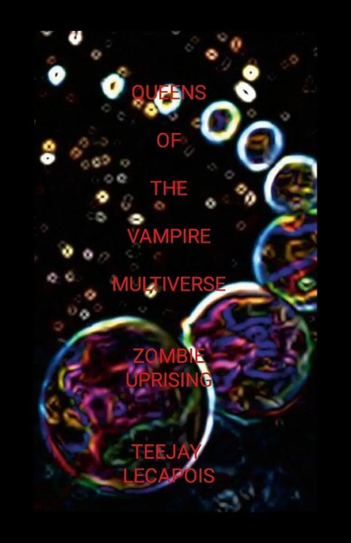 Teejay Lecapois | Queens Of The Vampire Multiverse | Taschenbuch | Englisch-image