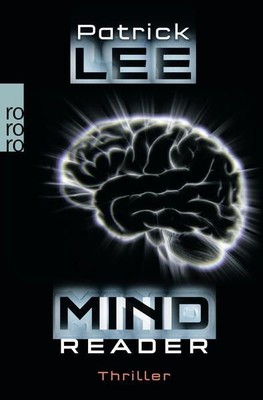 Mindreader: Techno-Thriller (Sam Dryden, Band 1) Lee, Patrick und Ulrike Thiesme