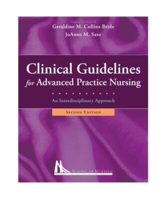 Clinical Guidelines for Advanced Practice Nursing, Geraldine M. Collins-Bride, J