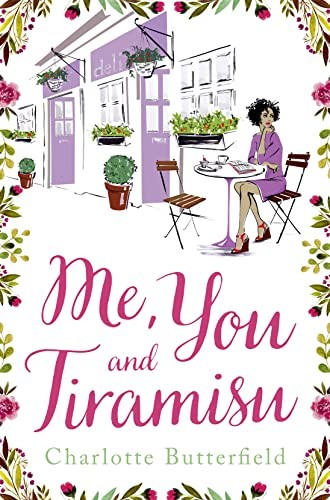 Me, You and Tiramisu,Charlotte Butterfield