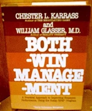 Both Win Management : A Radically New Approach to Improving Manag