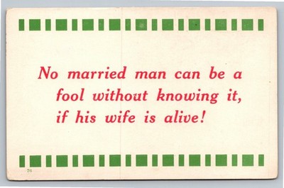 Vintage Comic Postcard No Married Man Can Be A Fool Red & Green Text