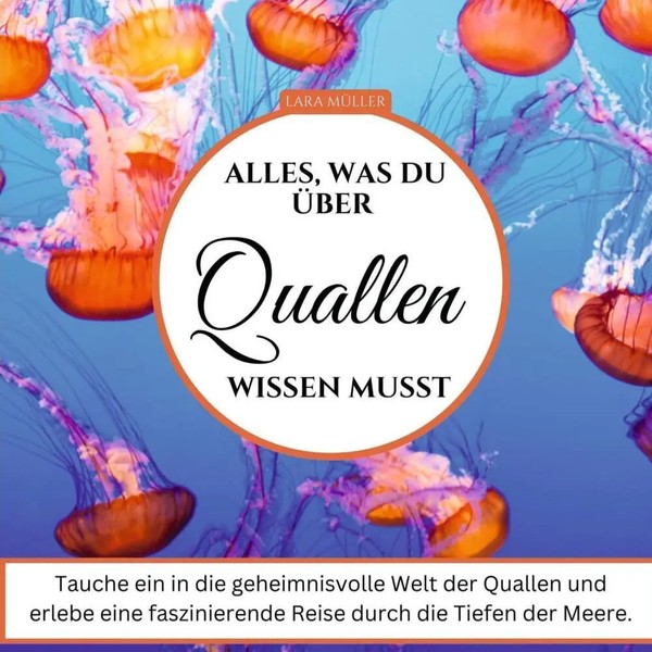Alles, Was Du üBer Quallen Wissen Musst Lara MüLler Taschenbuch 80 S. Deutsch-image