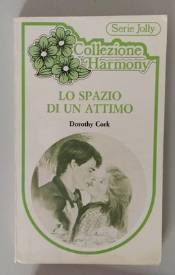 HARMONY 198 THE SPACE OF A AUGENBLICK DOROTHY CORK SERIE JOLLY