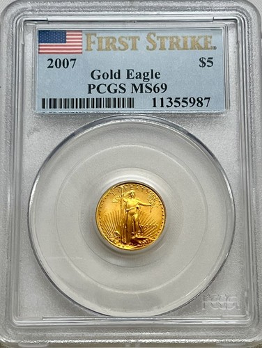 2007 American Gold Eagle 1/10 oz First Strike PCGS MS 69